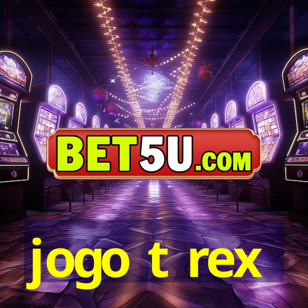 jogo t rex